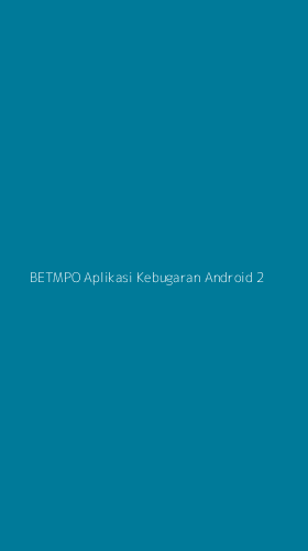 Tampilan Antarmuka Aplikasi Betmpo Aplikasi Kebugaran Android - 2