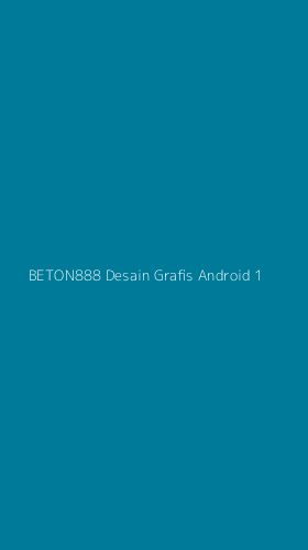 Tampilan Antarmuka Aplikasi Beton888 Desain Grafis Android - 1