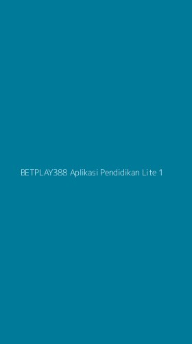 Tampilan Antarmuka Aplikasi Betplay388 Aplikasi Pendidikan Lite - 1