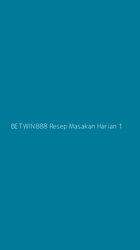 Tampilan Antarmuka Aplikasi Betwin888 Resep Masakan Harian - 1