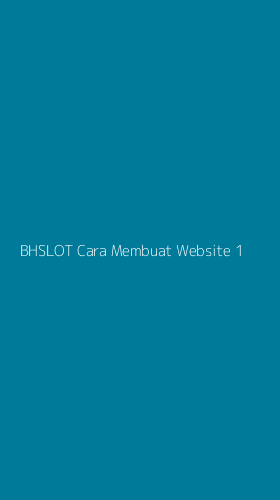 Tampilan Antarmuka Aplikasi Bhslot Cara Membuat Website - 1