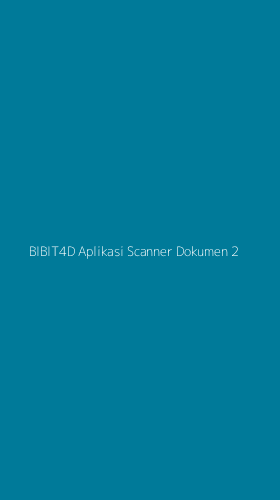 Tampilan Antarmuka Aplikasi Bibit4d Aplikasi Scanner Dokumen - 2