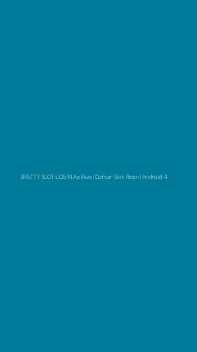 Tampilan Antarmuka Aplikasi Big777 Slot Login Aplikasi Daftar Slot Resmi Android - 4