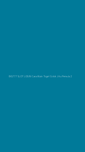 Tampilan Antarmuka Aplikasi Big777 Slot Login Cara Main Togel Colok Jitu Pemula - 2
