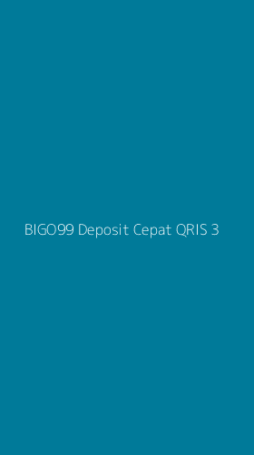 Tampilan Antarmuka Aplikasi Bigo99 Deposit Cepat Qris - 3