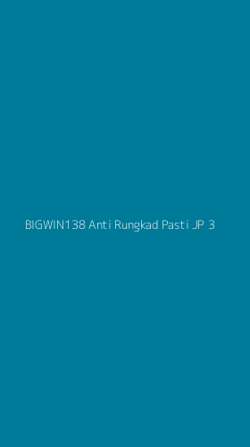 Tampilan Antarmuka Aplikasi Bigwin138 Anti Rungkad Pasti Jp - 3