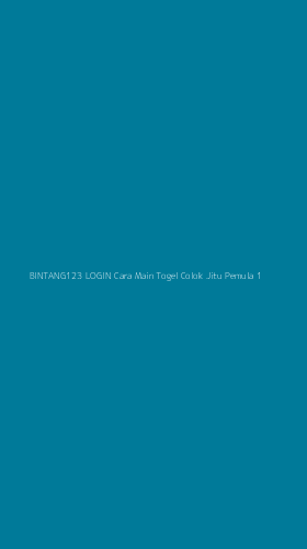 Tampilan Antarmuka Aplikasi Bintang123 Login Cara Main Togel Colok Jitu Pemula - 1