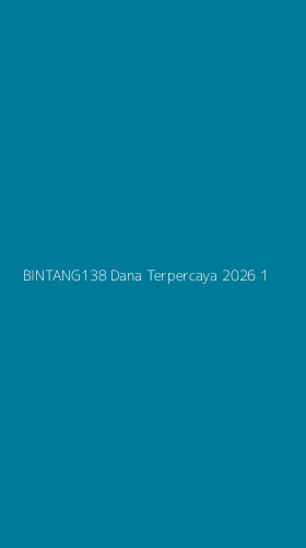 Tampilan Antarmuka Aplikasi Bintang138 Dana Terpercaya 2026 - 1