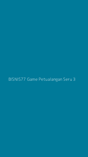 Tampilan Antarmuka Aplikasi Bisnis77 Game Petualangan Seru - 3
