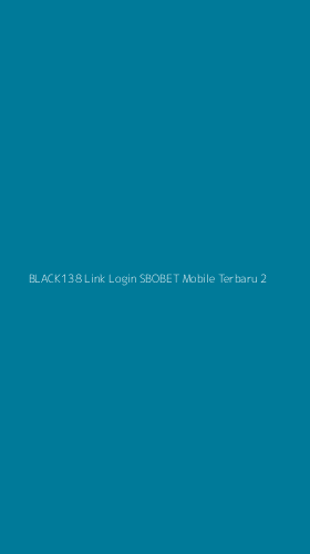 Tampilan Antarmuka Aplikasi Black138 Link Login Sbobet Mobile Terbaru - 2