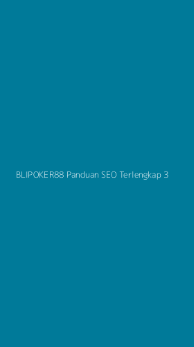 Tampilan Antarmuka Aplikasi Blipoker88 Panduan Seo Terlengkap - 3