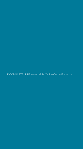Tampilan Antarmuka Aplikasi Bocoran Rtp138 Panduan Main Casino Online Pemula - 2