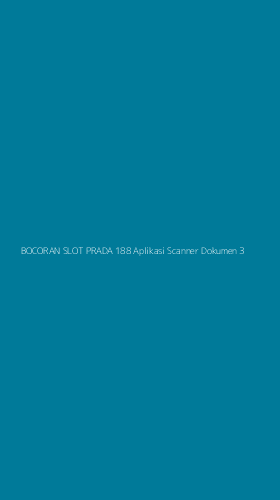 Tampilan Antarmuka Aplikasi Bocoran Slot Prada 188 Aplikasi Scanner Dokumen - 3