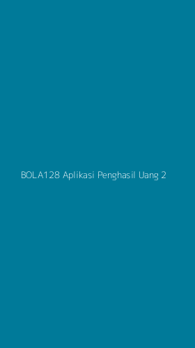 Tampilan Antarmuka Aplikasi Bola128 Aplikasi Penghasil Uang - 2