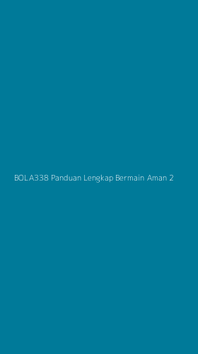 Tampilan Antarmuka Aplikasi Bola338 Panduan Lengkap Bermain Aman - 2