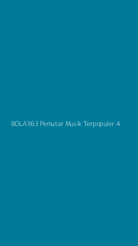 Tampilan Antarmuka Aplikasi Bola363 Pemutar Musik Terpopuler - 4