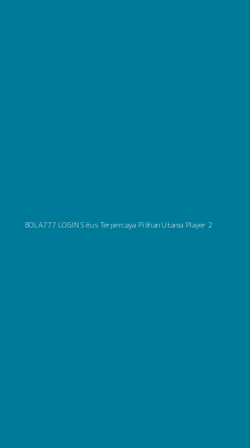 Tampilan Antarmuka Aplikasi Bola777 Login Situs Terpercaya Pilihan Utama Player - 2
