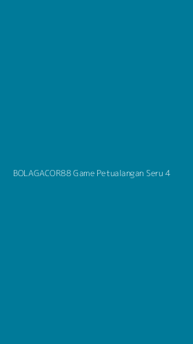 Tampilan Antarmuka Aplikasi Bolagacor88 Game Petualangan Seru - 4