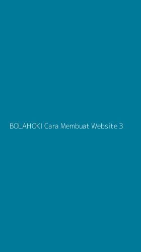 Tampilan Antarmuka Aplikasi Bolahoki Cara Membuat Website - 3