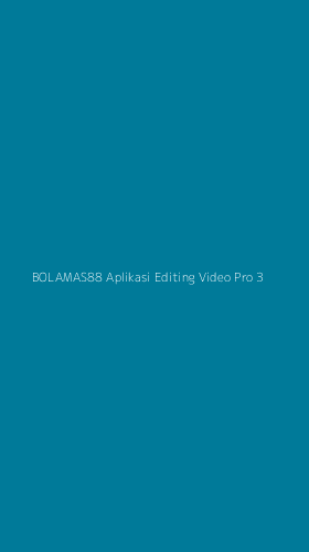 Tampilan Antarmuka Aplikasi Bolamas88 Aplikasi Editing Video Pro - 3