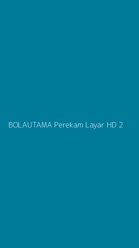 Tampilan Antarmuka Aplikasi Bolautama Perekam Layar Hd - 2