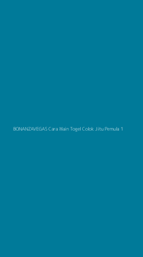 Tampilan Antarmuka Aplikasi Bonanzavegas Cara Main Togel Colok Jitu Pemula - 1
