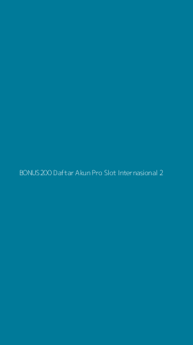 Tampilan Antarmuka Aplikasi Bonus200 Daftar Akun Pro Slot Internasional - 2