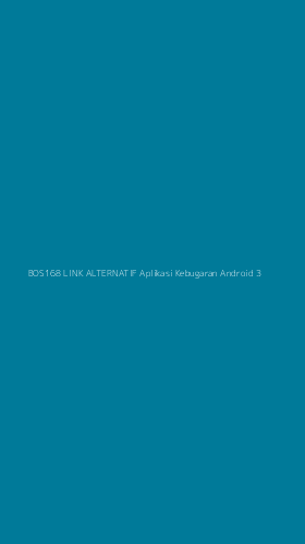 Tampilan Antarmuka Aplikasi Bos168 Link Alternatif Aplikasi Kebugaran Android - 3