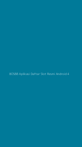 Tampilan Antarmuka Aplikasi Bos88 Aplikasi Daftar Slot Resmi Android - 4