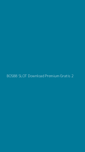 Tampilan Antarmuka Aplikasi Bos88 Slot Download Premium Gratis - 2