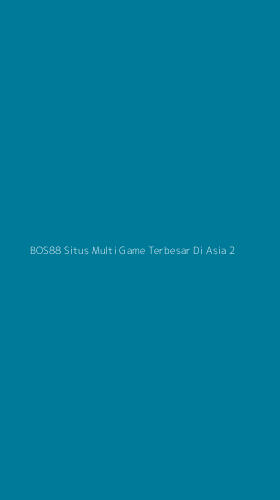 Tampilan Antarmuka Aplikasi Bos88 Situs Multi Game Terbesar Di Asia - 2