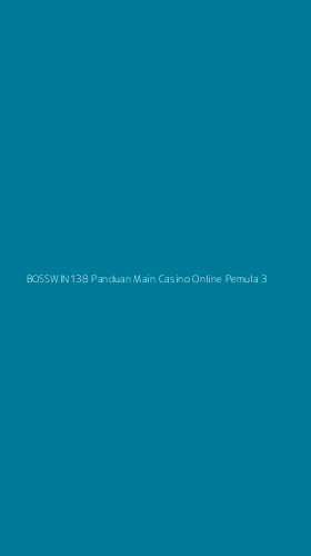Tampilan Antarmuka Aplikasi Bosswin138 Panduan Main Casino Online Pemula - 3