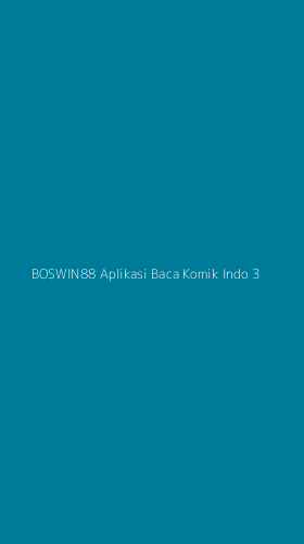 Tampilan Antarmuka Aplikasi Boswin88 Aplikasi Baca Komik Indo - 3