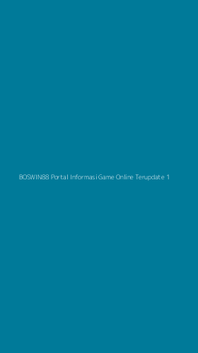 Tampilan Antarmuka Aplikasi Boswin88 Portal Informasi Game Online Terupdate - 1