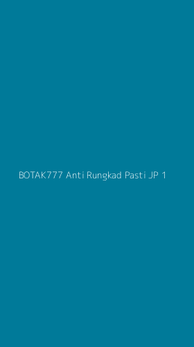 Tampilan Antarmuka Aplikasi Botak777 Anti Rungkad Pasti Jp - 1