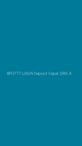 Tampilan Antarmuka Aplikasi Bpo777 Login Deposit Cepat Qris - 4