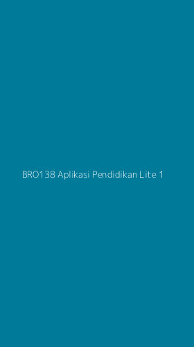 Tampilan Antarmuka Aplikasi Bro138 Aplikasi Pendidikan Lite - 1
