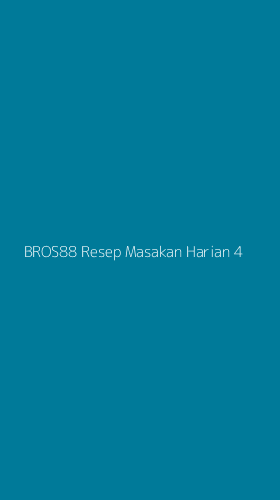 Tampilan Antarmuka Aplikasi Bros88 Resep Masakan Harian - 4