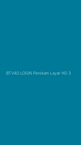 Tampilan Antarmuka Aplikasi Btv4d Login Perekam Layar Hd - 3