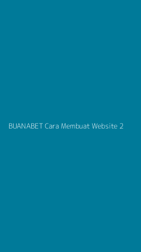 Tampilan Antarmuka Aplikasi Buanabet Cara Membuat Website - 2