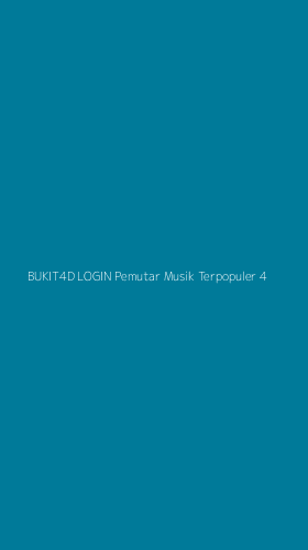 Tampilan Antarmuka Aplikasi Bukit4d Login Pemutar Musik Terpopuler - 4