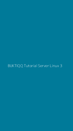 Tampilan Antarmuka Aplikasi Buktiqq Tutorial Server Linux - 3