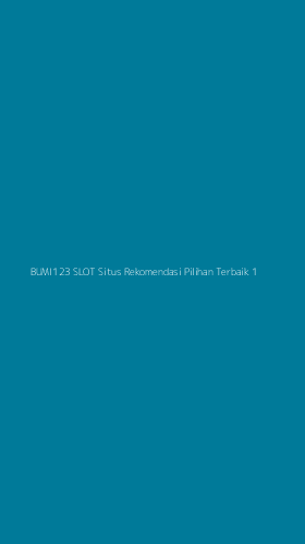 Tampilan Antarmuka Aplikasi Bumi123 Slot Situs Rekomendasi Pilihan Terbaik - 1