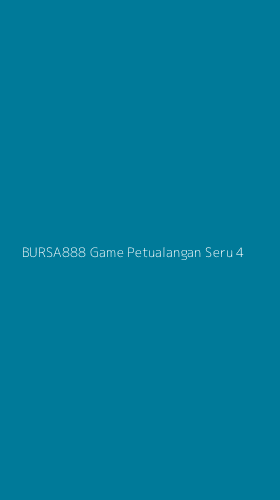 Tampilan Antarmuka Aplikasi Bursa888 Game Petualangan Seru - 4