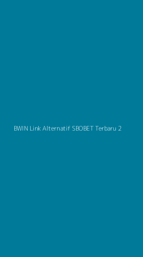 Tampilan Antarmuka Aplikasi Bwin Link Alternatif Sbobet Terbaru - 2