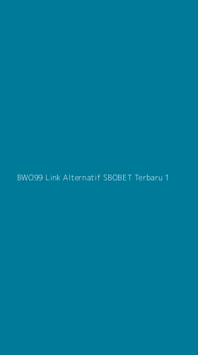 Tampilan Antarmuka Aplikasi Bwo99 Link Alternatif Sbobet Terbaru - 1
