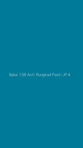 Tampilan Antarmuka Aplikasi Babe 138 Anti Rungkad Pasti Jp - 4