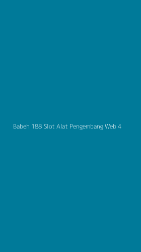 Tampilan Antarmuka Aplikasi Babeh 188 Slot Alat Pengembang Web - 4