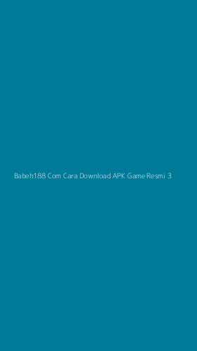 Tampilan Antarmuka Aplikasi Babeh188 Com Cara Download Apk Game Resmi - 3