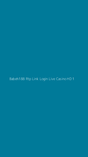 Tampilan Antarmuka Aplikasi Babeh188 Rtp Link Login Live Casino Hd - 1